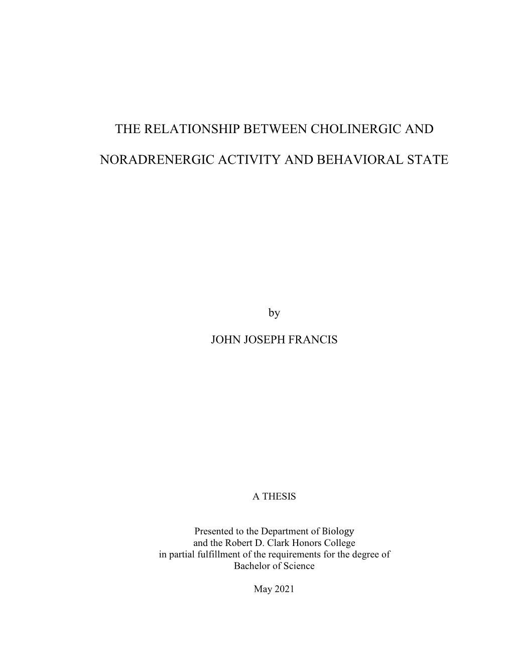 The Relationship Between Cholinergic and Noradrenergic Activity and Behavioral State