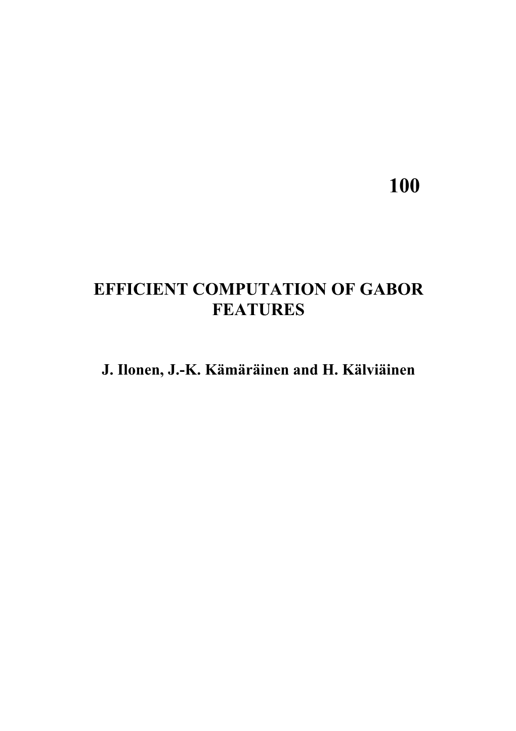 Efficient Computation of Gabor Features