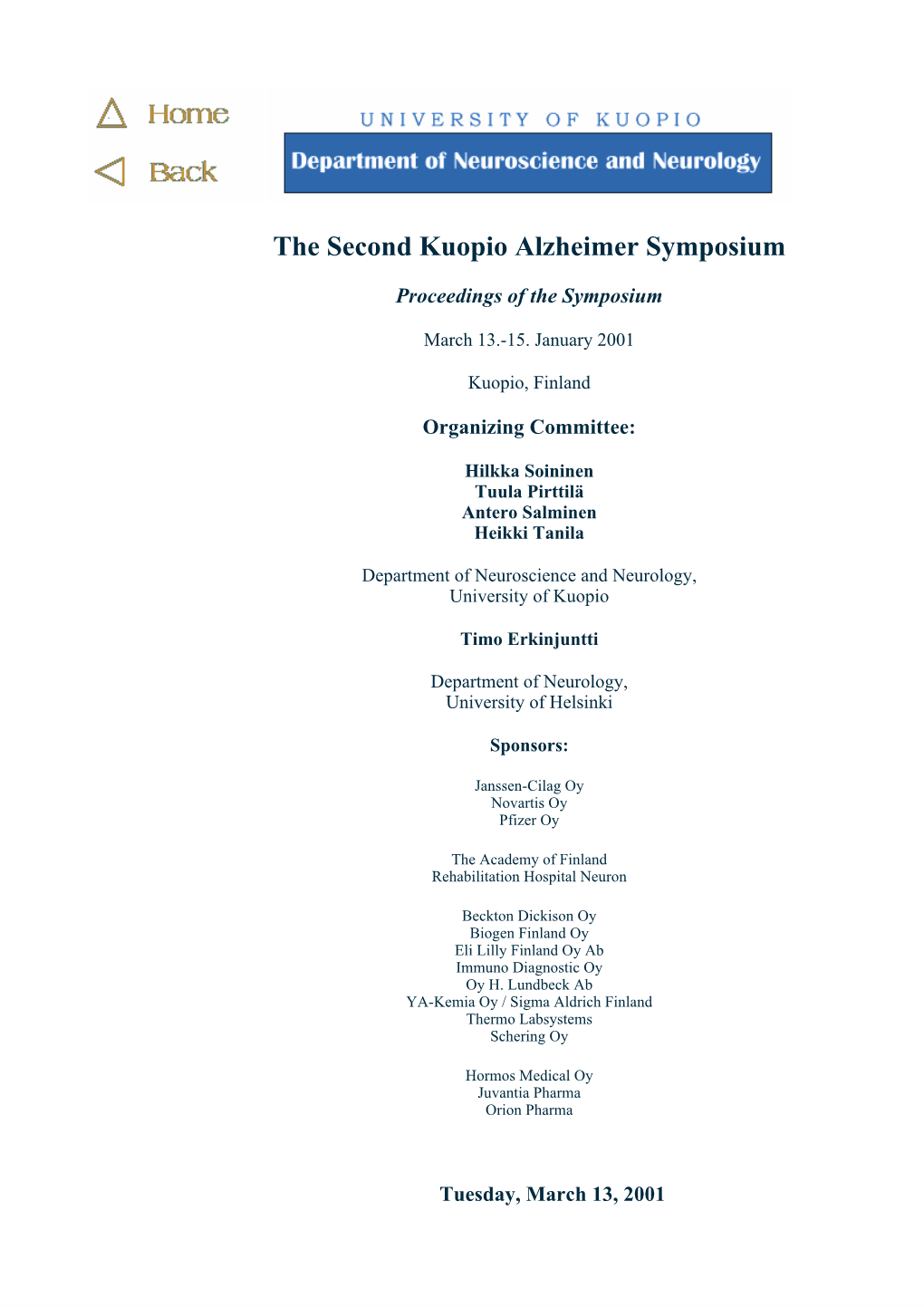 The Second Kuopio Alzheimer Symposium