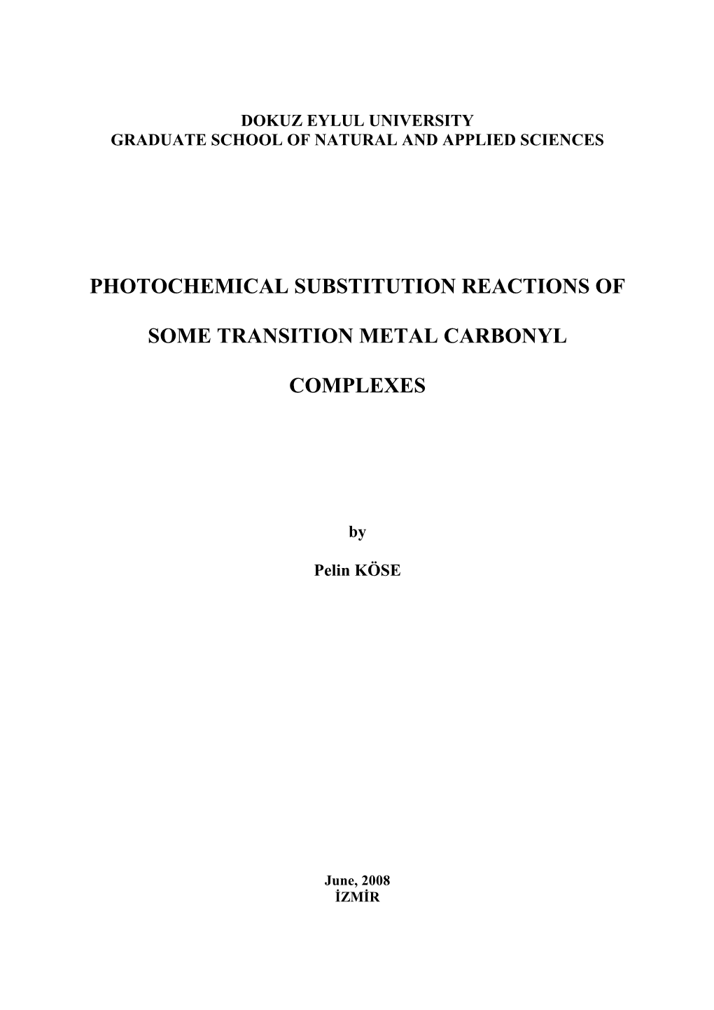 Photochemical Substitution Reactions of Some Transition Metal Carbonyl Complexes