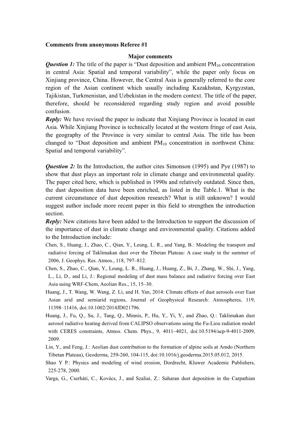 Dust Deposition and Ambient PM10 Concentration in Central Asia: Spatial and Temporal Variability”, While the Paper Only Focus on Xinjiang Province, China