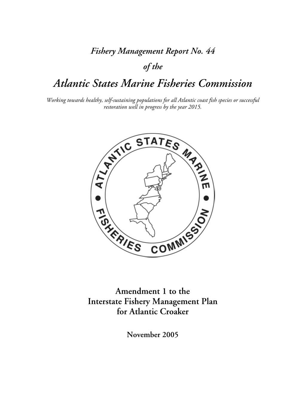 Amendment 1 to the Atlantic Croaker FMP to Come Into Compliance with the ACFCMA