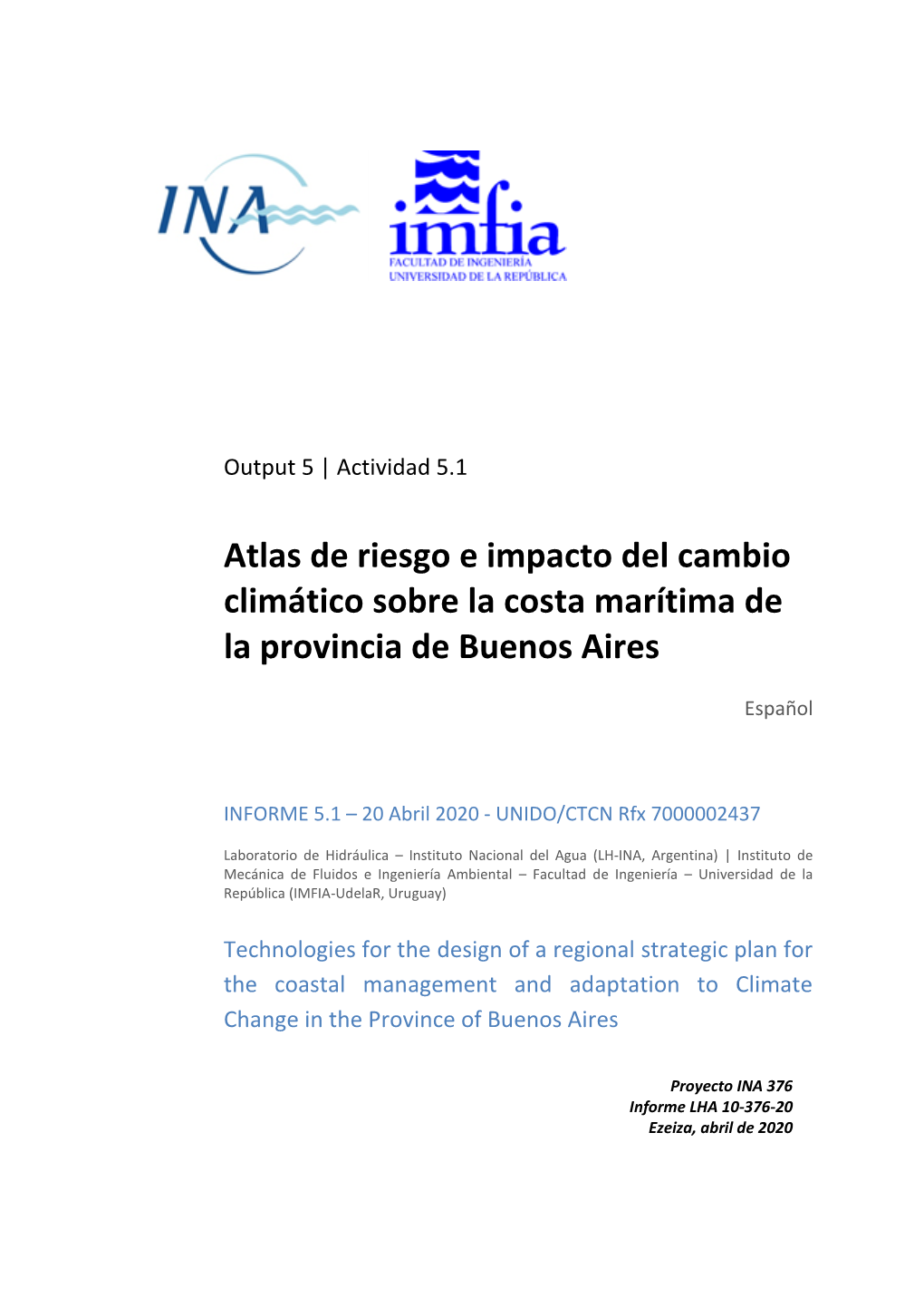 Atlas De Riesgo E Impacto Del Cambio Climático Sobre La Costa Marítima De La Provincia De Buenos Aires