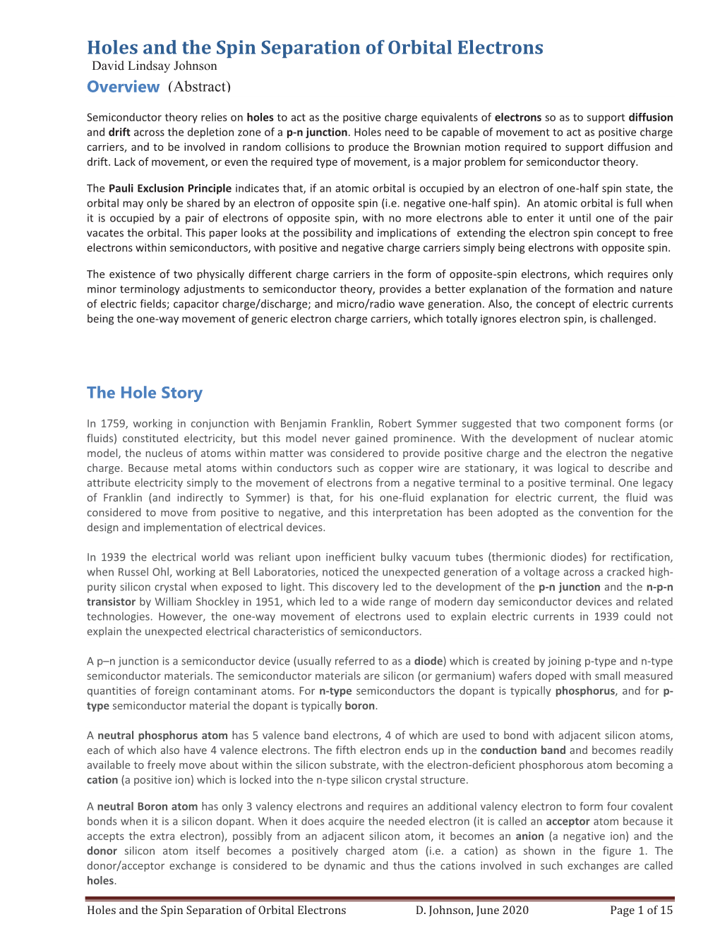 Holes and the Spin Separation of Orbital Electrons David Lindsay Johnson Overview (Abstract)