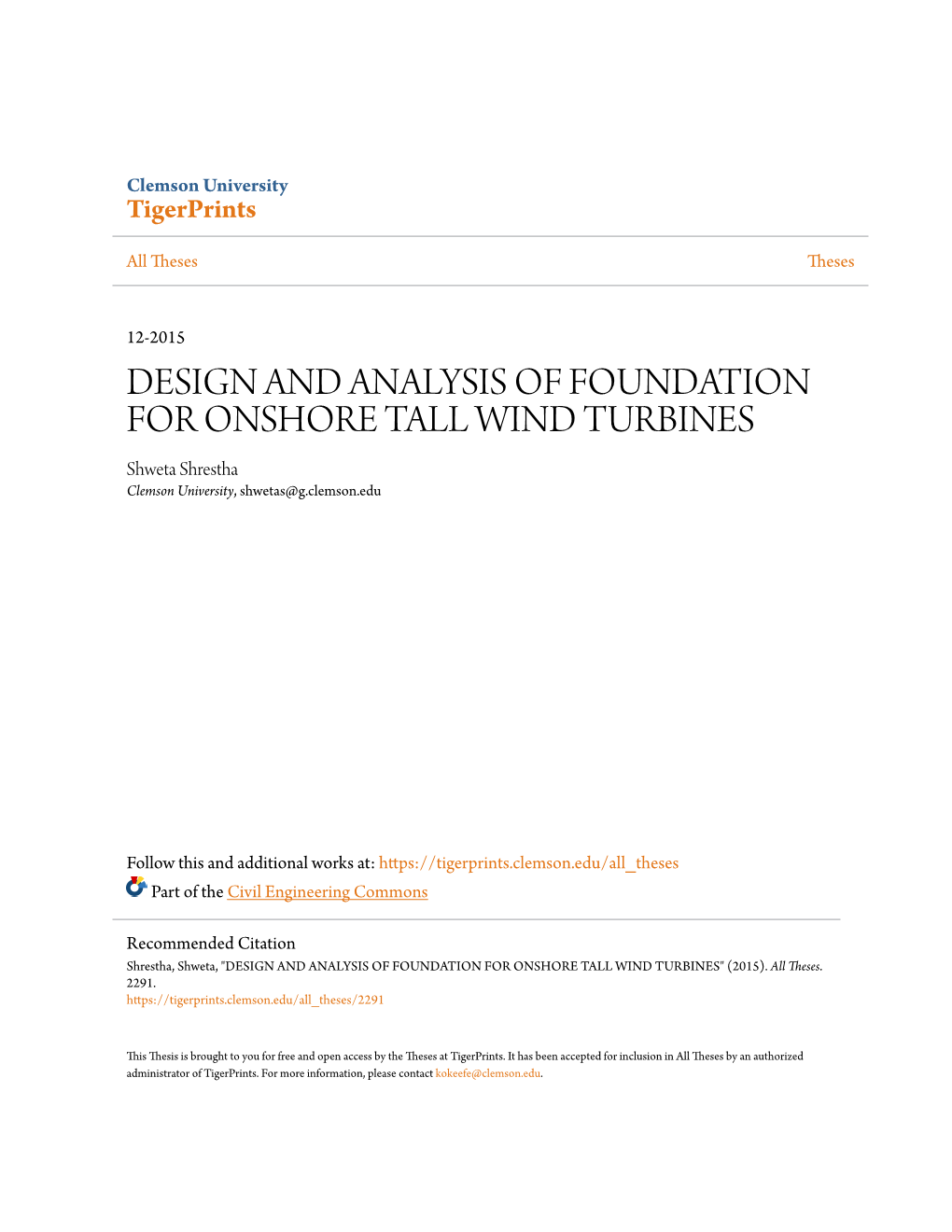 DESIGN and ANALYSIS of FOUNDATION for ONSHORE TALL WIND TURBINES Shweta Shrestha Clemson University, Shwetas@G.Clemson.Edu