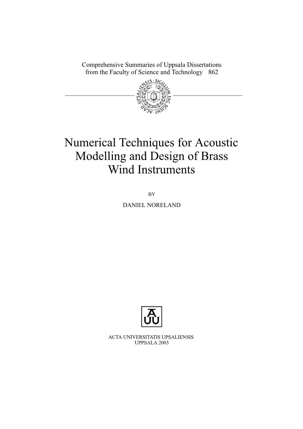 Numerical Techniques for Acoustic Modelling and Design of Brass Wind Instruments