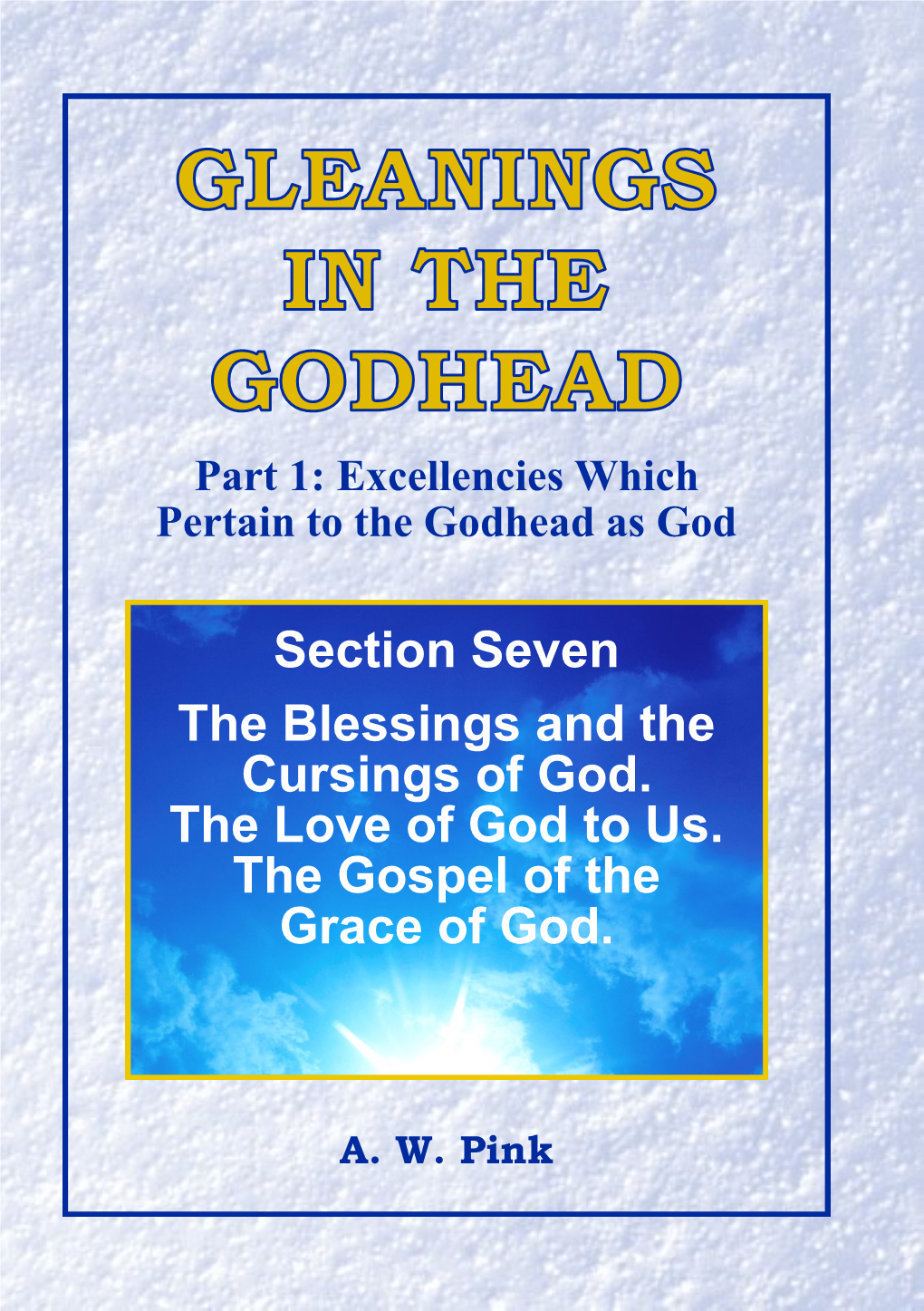 Section Seven the Blessings and the Cursings of God. the Love of God to Us