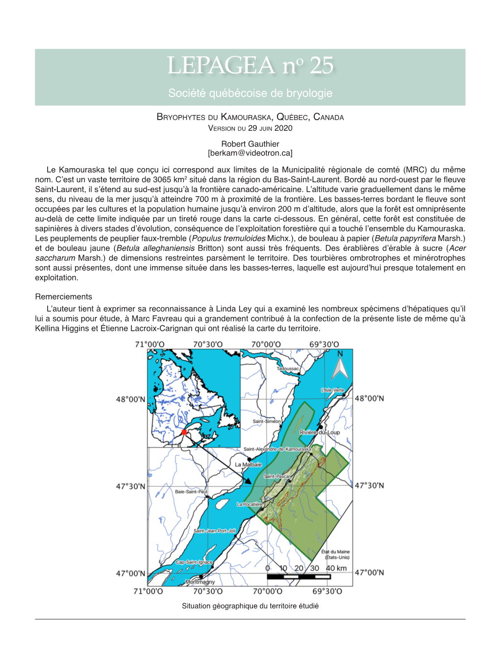 Gauthier, R. 2020. Bryophytes Du Kamouraska, Québec, Canada. - Lepagea N° 25, 11 Pages
