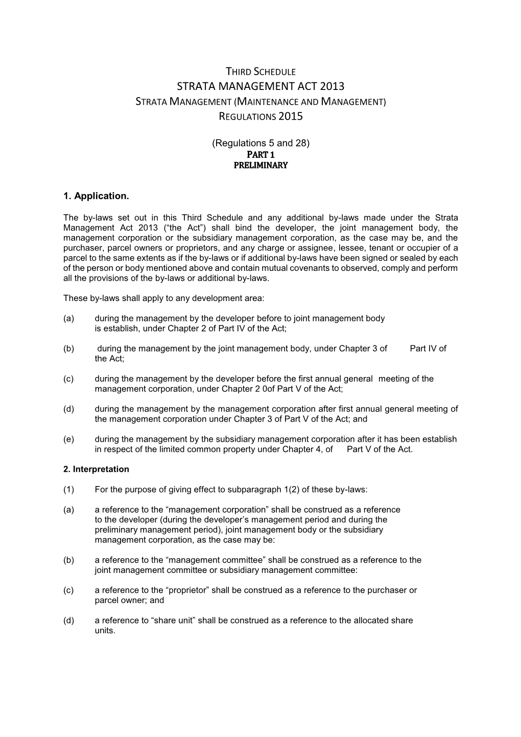 Strata Management Act 2013 Strata Management (Maintenance and Management) Regulations 2015