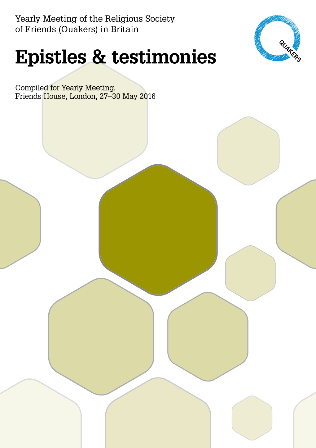 (Quakers) in Britain Epistles & Testimonies