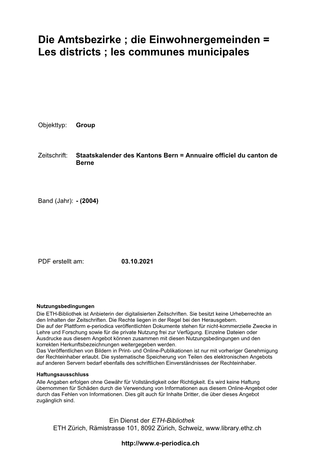 Die Amtsbezirke ; Die Einwohnergemeinden = Les Districts ; Les Communes Municipales