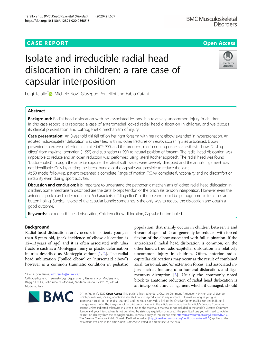 Isolate and Irreducible Radial Head Dislocation in Children: a Rare Case of Capsular Interposition Luigi Tarallo* , Michele Novi, Giuseppe Porcellini and Fabio Catani
