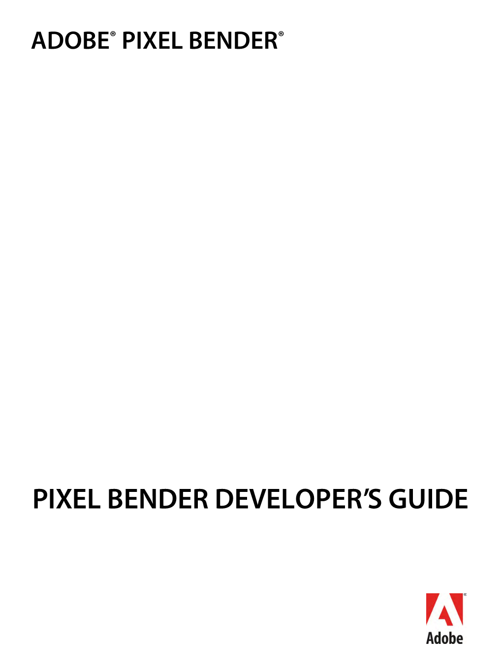 Adobe Pixel Bender Developer's Guide