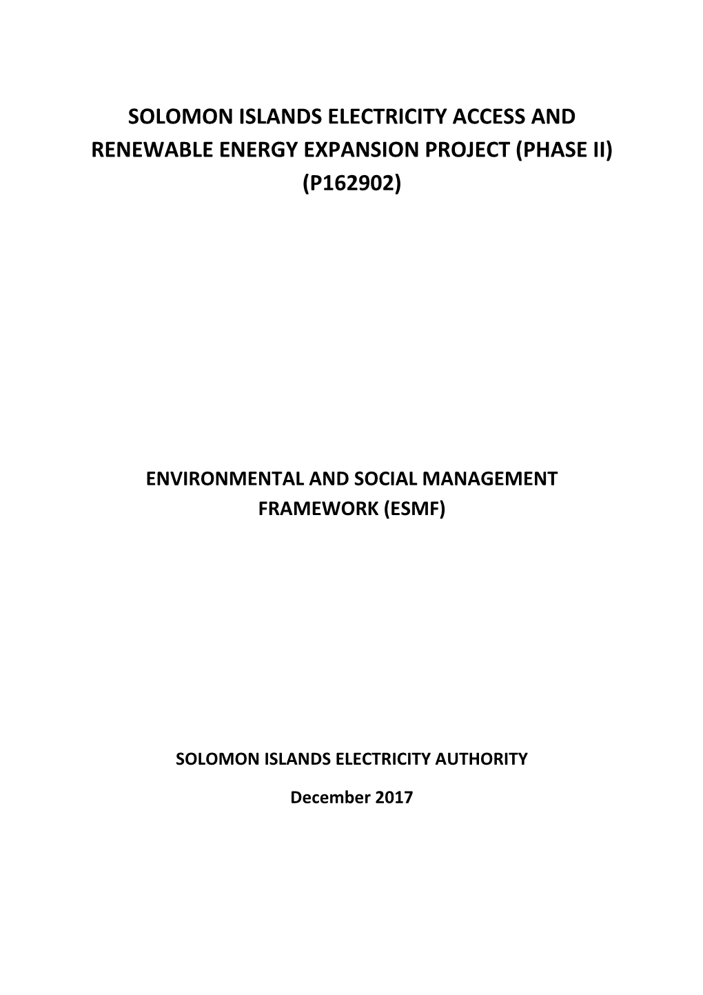 Solomon Islands Electricity Access and Renewable Energy Expansion Project (Phase Ii) (P162902)