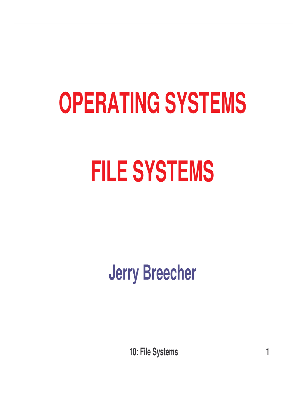 Operating Systems File Systems