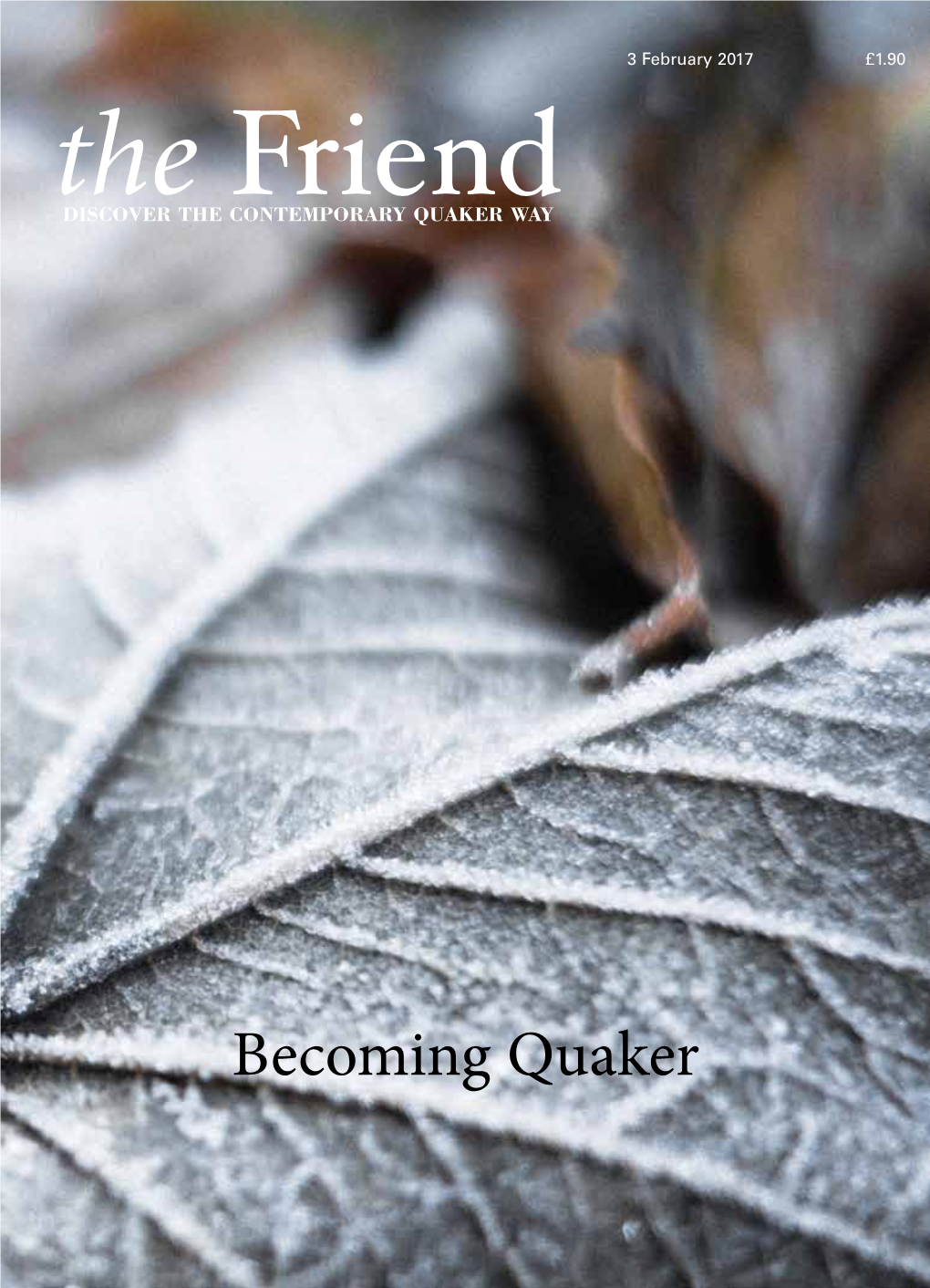 Becoming Quaker the Friend Independent Quaker Journalism Since 1843