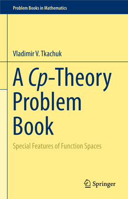 Vladimir V. Tkachuk Special Features of Function Spaces