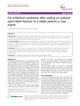 Fat Embolism Syndrome After Nailing an Isolated Open Tibial Fracture in a Stable Patient: a Case Report Gustavo Aparicio*, Isabel Soler and Luis López-Durán