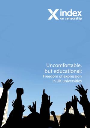 Uncomfortable, but Educational: Freedom of Expression in UK Universities Contents