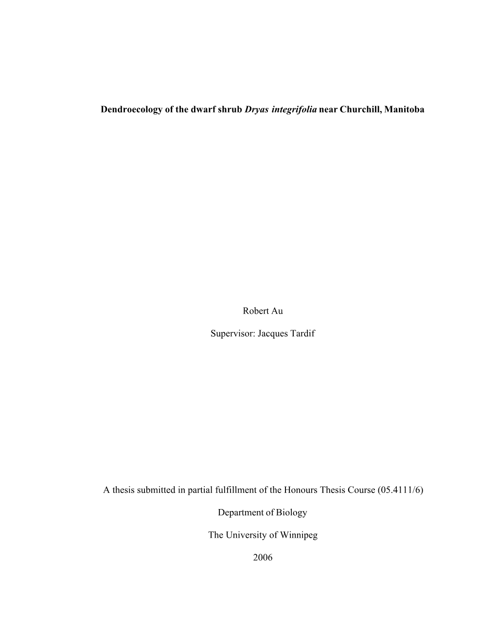 Dendroecology of the Dwarf Shrub Dryas Integrifolia Near Churchill, Manitoba