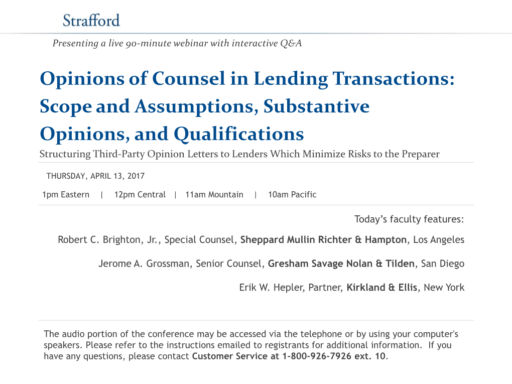 Scope and Assumptions, Substantive Opinions, and Qualifications Structuring Third-Party Opinion Letters to Lenders Which Minimize Risks to the Preparer