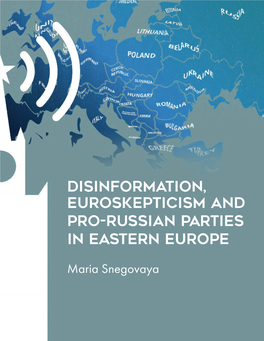 Disinformation, Euroskepticism and Pro-Russian Parties in Eastern Europe