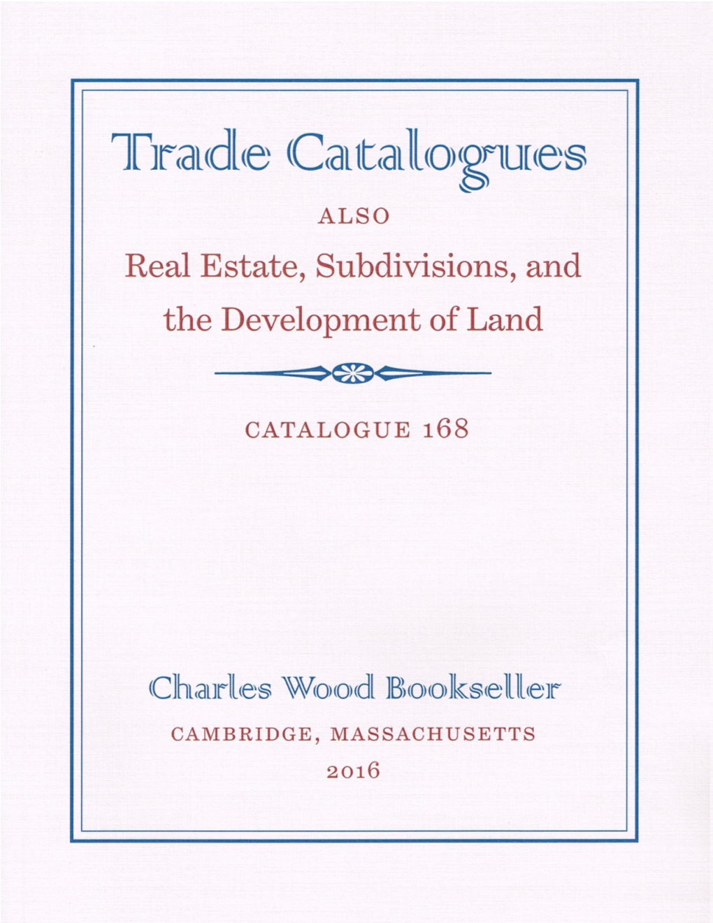 Catalogues & Real Estate, Subdivisions, and the Development of Land