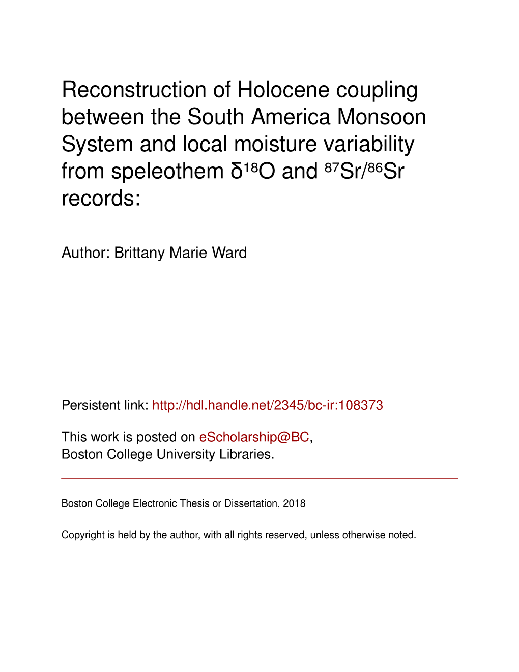 Reconstruction of Holocene Coupling Between the South America Monsoon System and Local Moisture Variability from Speleothem Δ¹⁸o and ⁸⁷Sr/⁸⁶Sr Records