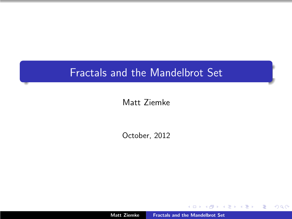 Fractals and the Mandelbrot Set