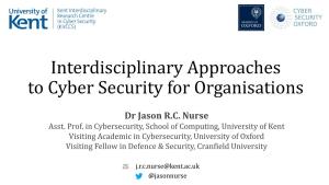 Interdisciplinary Approaches to Cyber Security for Organisations