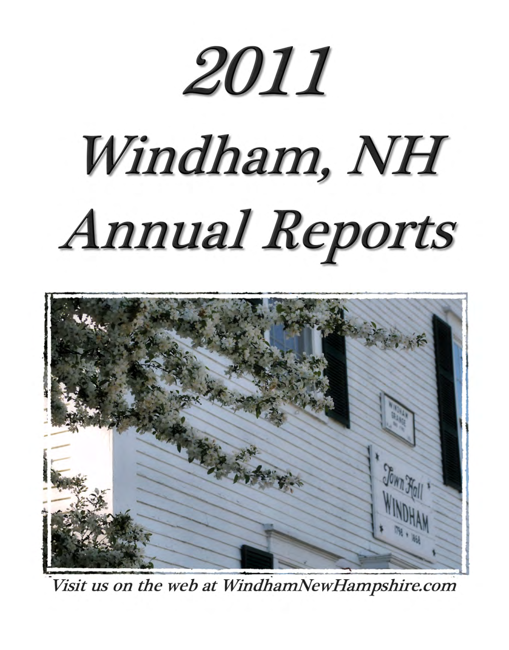 2011 Annual Reports [Iii] Town of Windham, NH