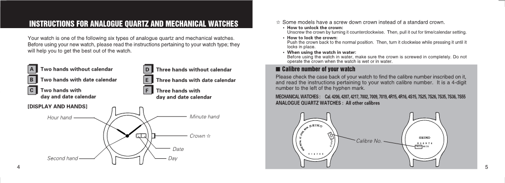 INSTRUCTIONS for ANALOGUE QUARTZ and MECHANICAL WATCHES ✩ Some Models Have a Screw Down Crown Instead of a Standard Crown