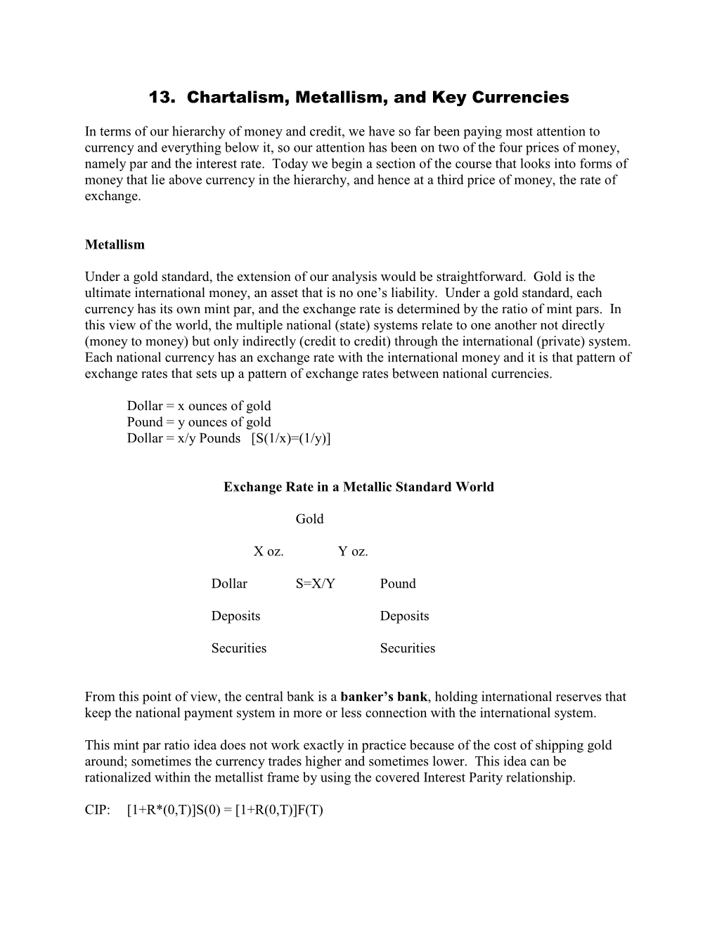 13. Chartalism, Metallism, and Key Currencies