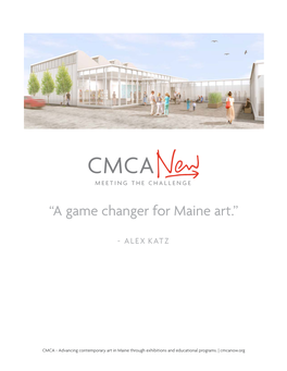 “A Game Changer for Maine Art.”