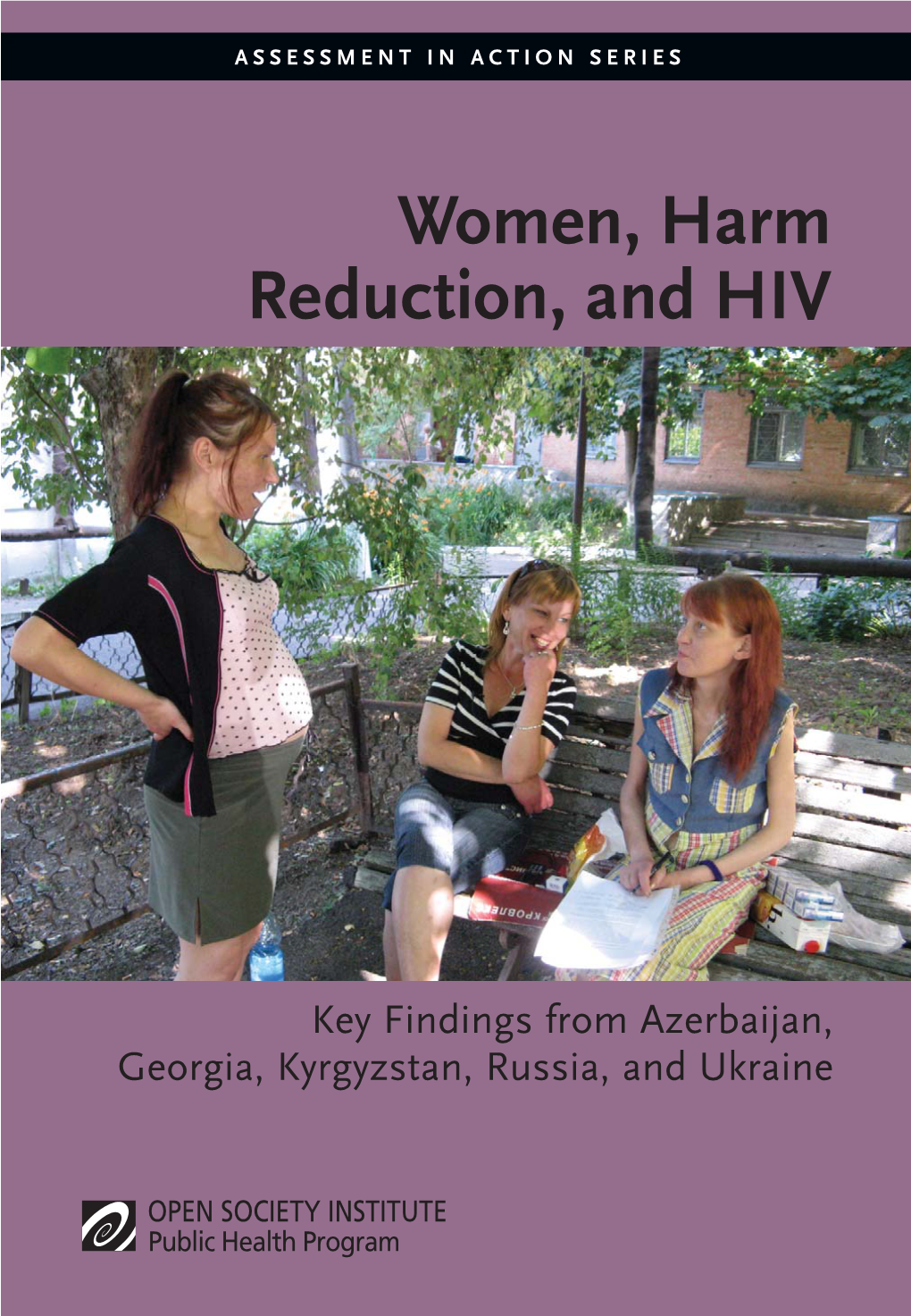 Women, Harm Reduction, and HIV