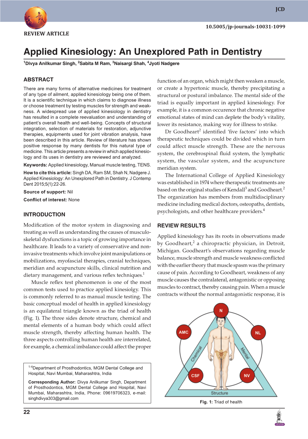 Applied Kinesiology: an Unexplored Path in Dentistry 1Divya Anilkumar Singh, 2Sabita M Ram, 3Naisargi Shah, 4Jyoti Nadgere