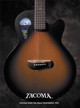 GUITARS from the GREAT NORTHWEST, USA Uniqueamerican-MADE INSTRUMENTS Contents ABOUT / CONTACT 4 - 5