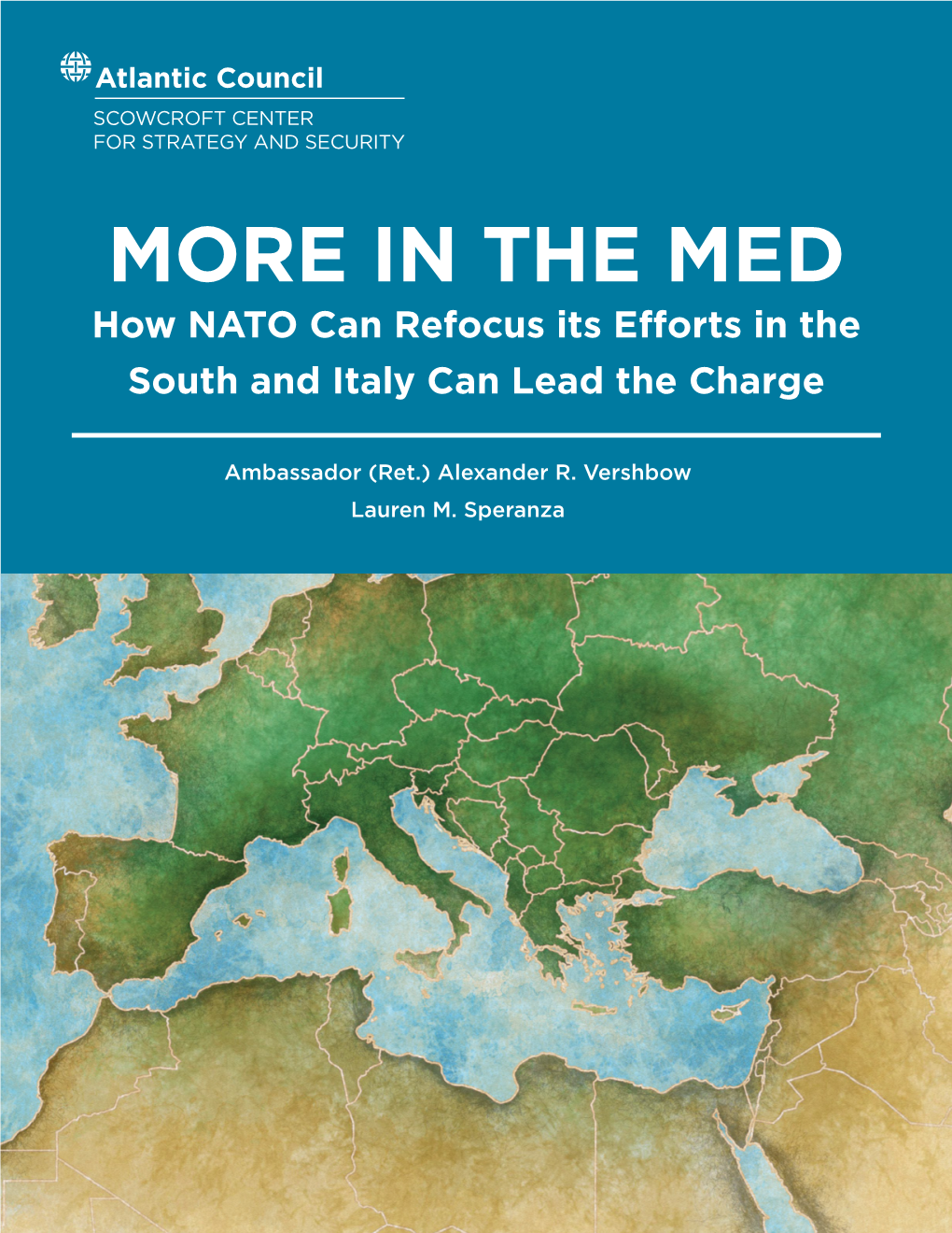 IN the MED How NATO Can Refocus Its Efforts in the South and Italy Can Lead the Charge