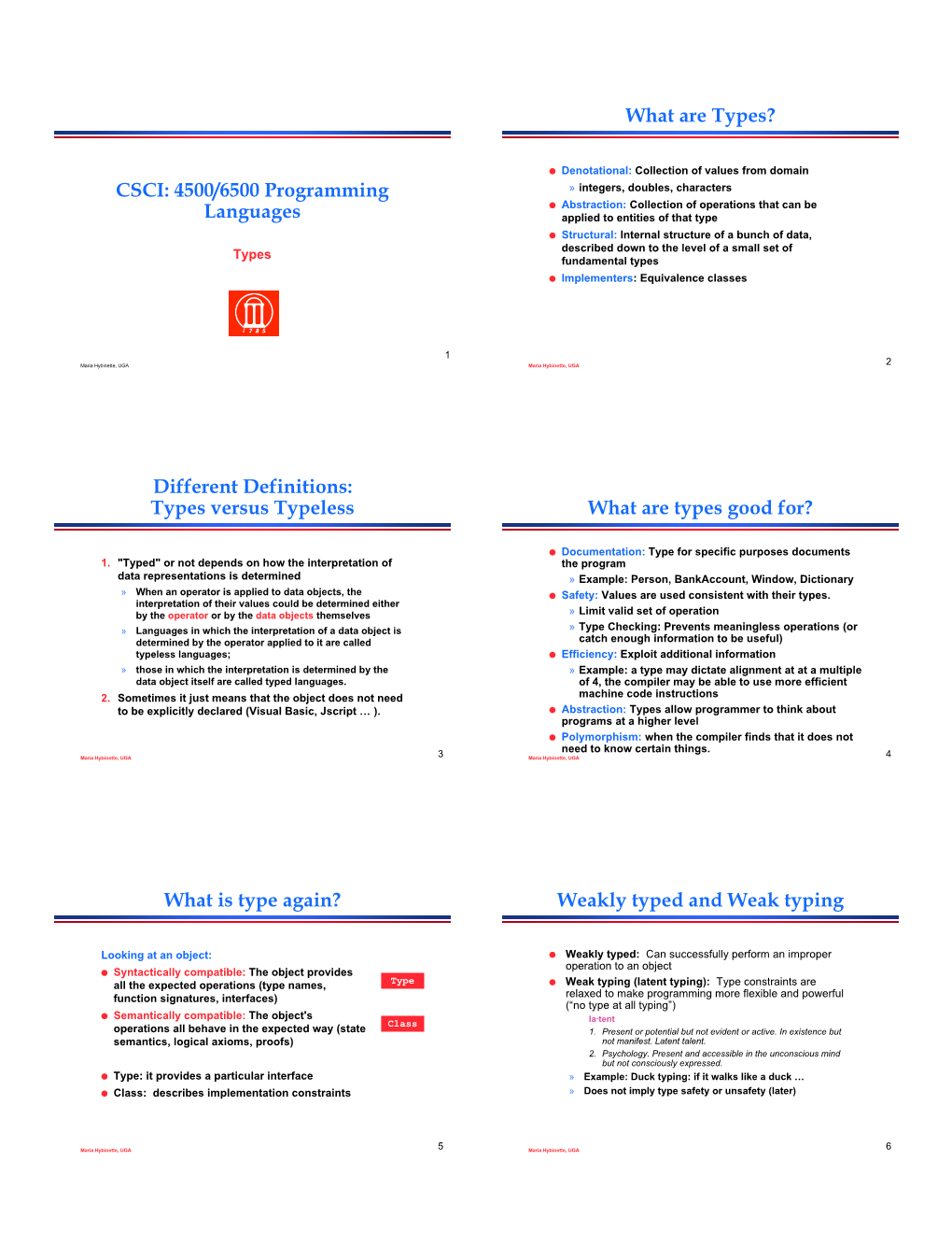 4500/6500 Programming Languages What Are Types? Different Definitions