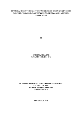 Diaspora, Identity Formation and Crisis of Belonging in Buchi Emecheta’S Second Class Citizen and Chimamanda Adichie’S Americanah