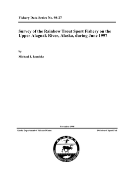 Survey of the Rainbow Trout Sport Fishery on the Upper Alagnak River, Alaska, During June 1997