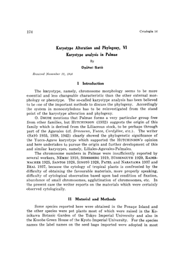 Karyotype Alteration and Phylogeny, VI Karyotype Analysis in Palmae by Dyuhei Sato Receivednovember 12, 1946
