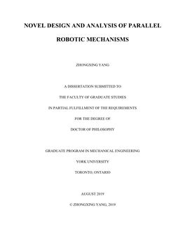 Novel Design and Analysis of Parallel Robotic Mechanisms