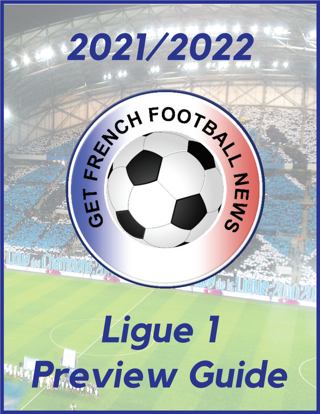 Ligue 1 Guide 2021/22