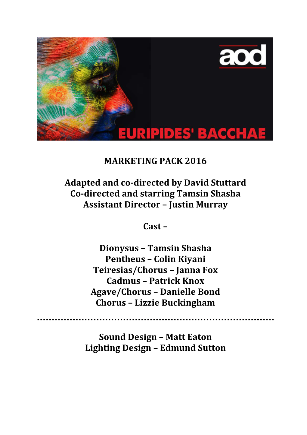 MARKETING PACK 2016 Adapted and Co-Directed by David Stuttard