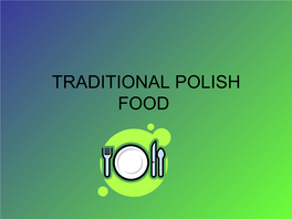 Traditional Polish Food and Drink