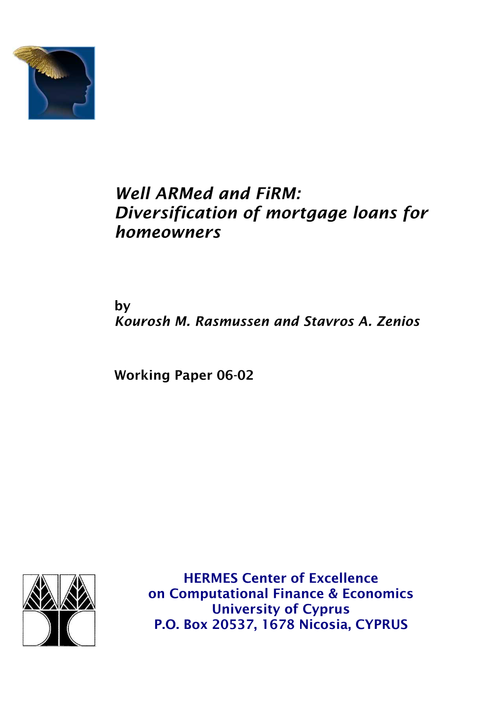 Well Armed and Firm: Diversification of Mortgage Loans for Homeowners