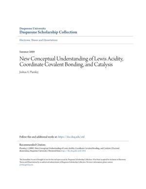 New Conceptual Understanding of Lewis Acidity, Coordinate Covalent Bonding, and Catalysis Joshua A