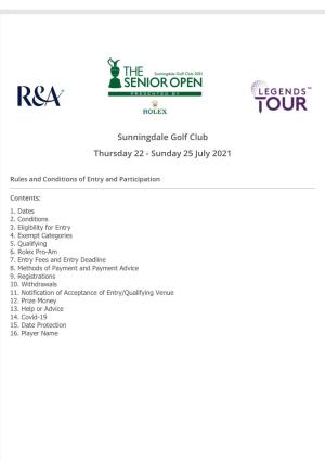 Sunningdale Golf Club Thursday 22 - Sunday 25 July 2021