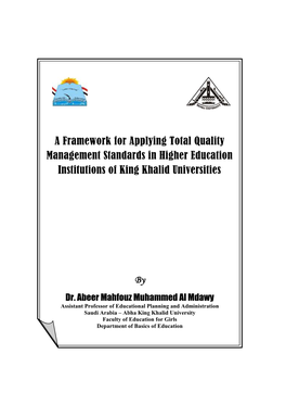 A Framework for Applying Total Quality Management Standards in Higher Education Institutions of King Khalid Universities